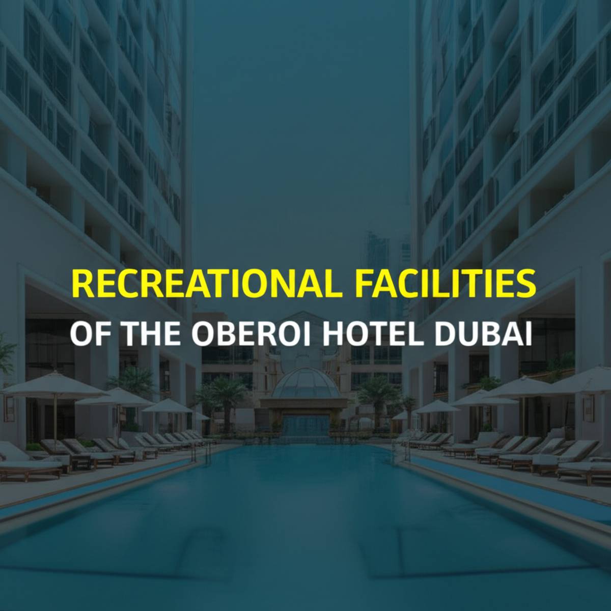 امکانات تفریحی هتل اوبروی دبی