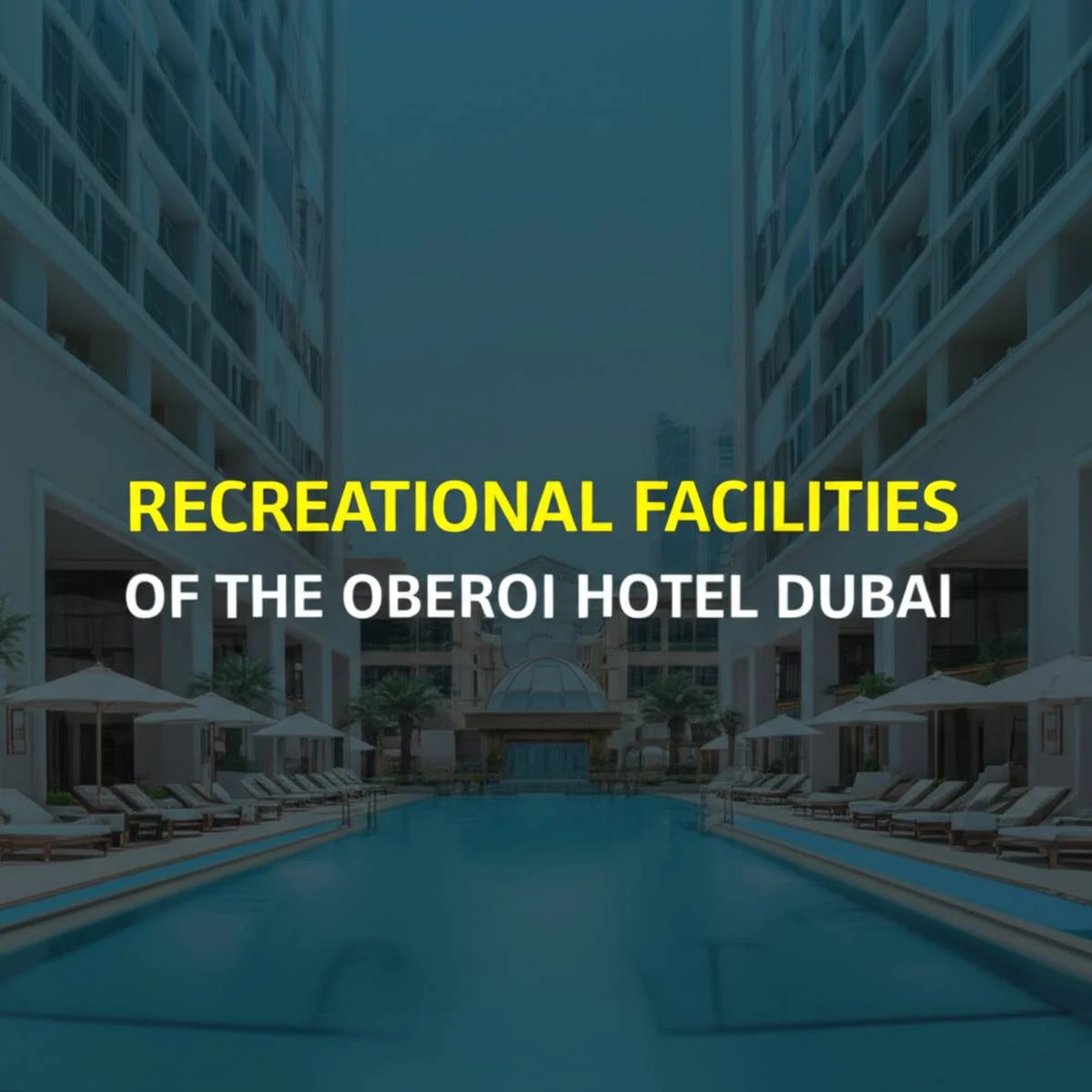 امکانات تفریحی هتل اوبروی دبی