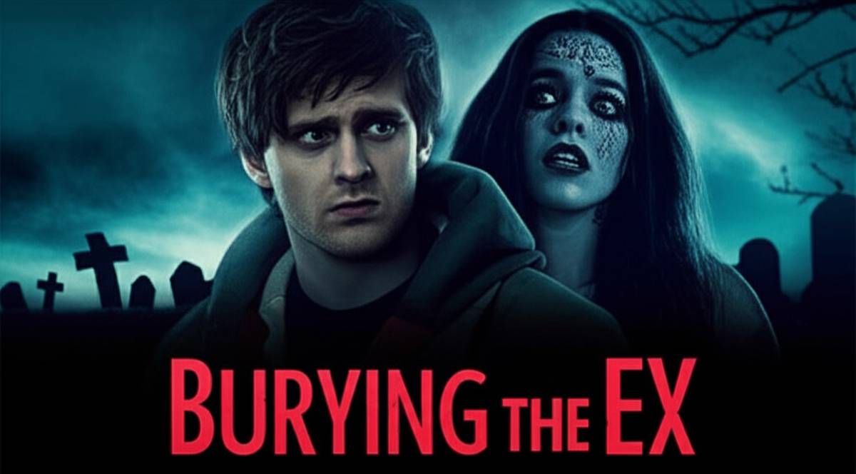 نقد فیلم Burying the Ex | دفن کردن دوست دختر سابق